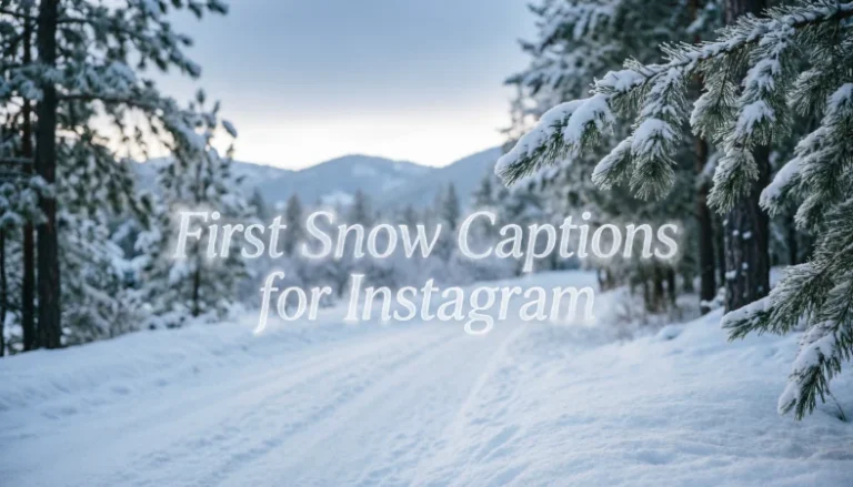First Snow Captions for Instagram
