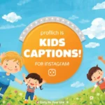 Kids Captions for Instagram