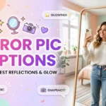 captions for mirror pics
