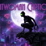 catwoman captions for instagram