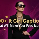 it girl captions for instagram